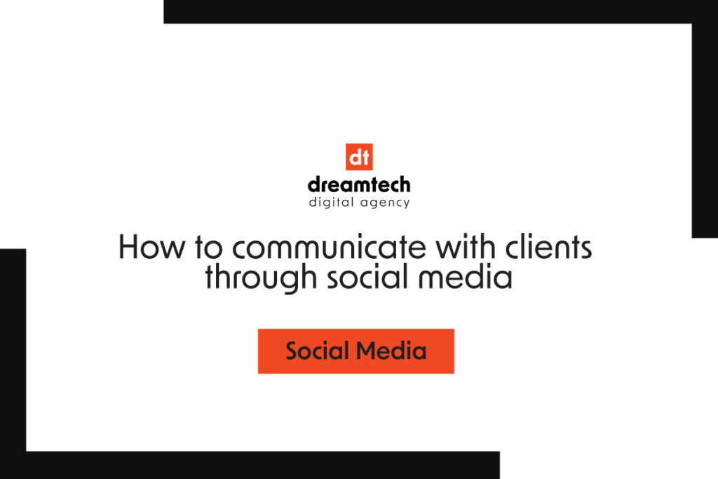 How To Communicate With Clients Through Social Media