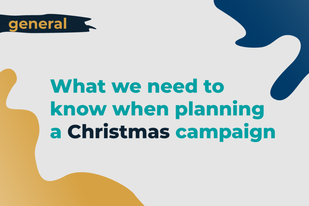 What we need to know when planning a Christmas campaign