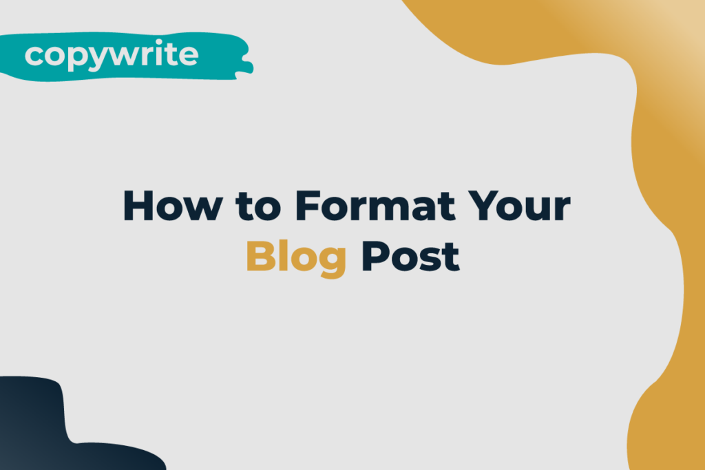 How to format your blog post