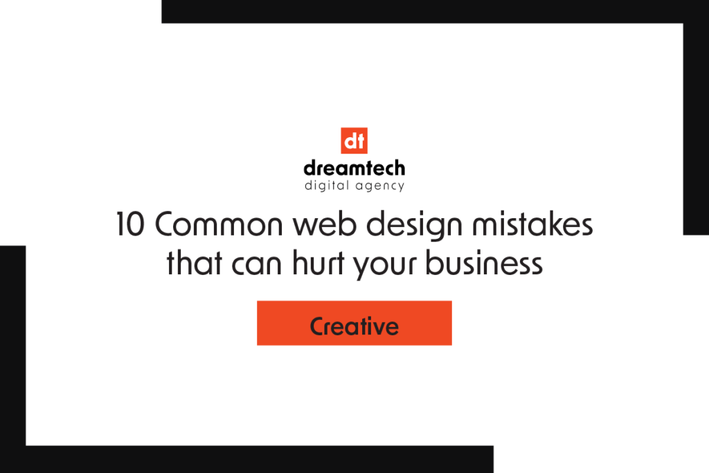 10 Common Web Design Mistakes That Can Hurt Your Business