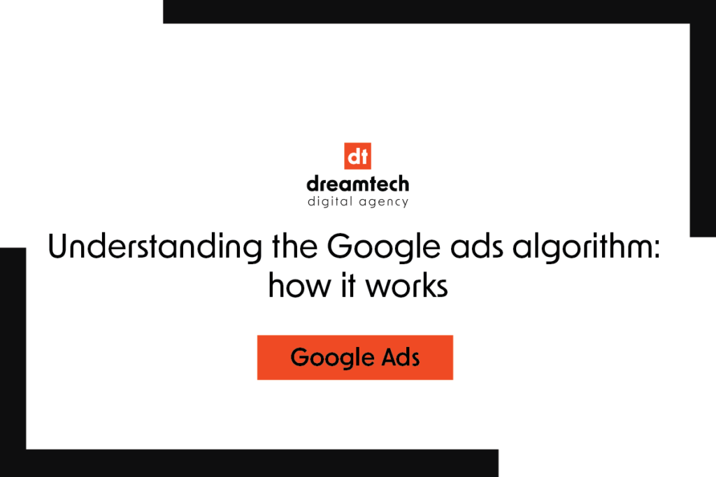 how google ads algorithm works